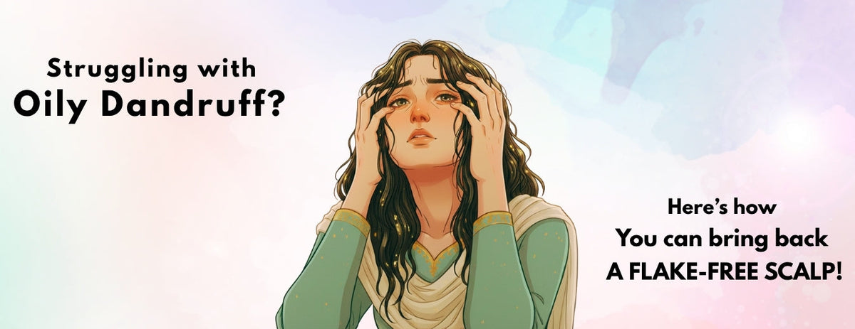 Oily Dandruff